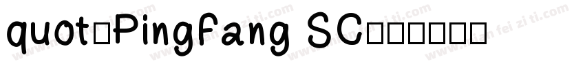 quot;PingFang SC字体转换